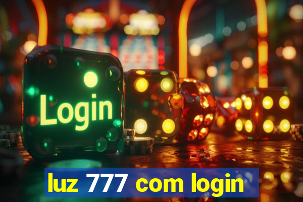 luz 777 com login