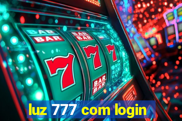 luz 777 com login