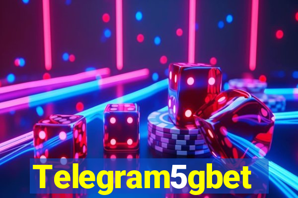 Telegram5gbet