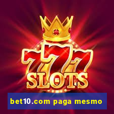 bet10.com paga mesmo