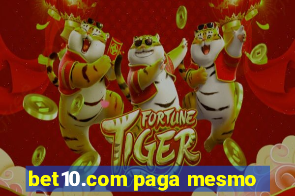 bet10.com paga mesmo