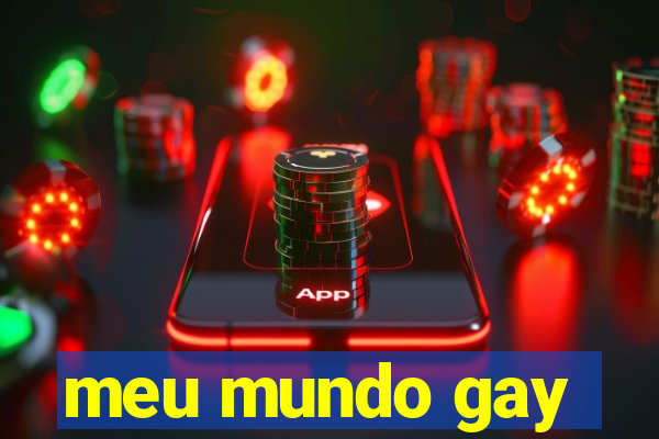 meu mundo gay