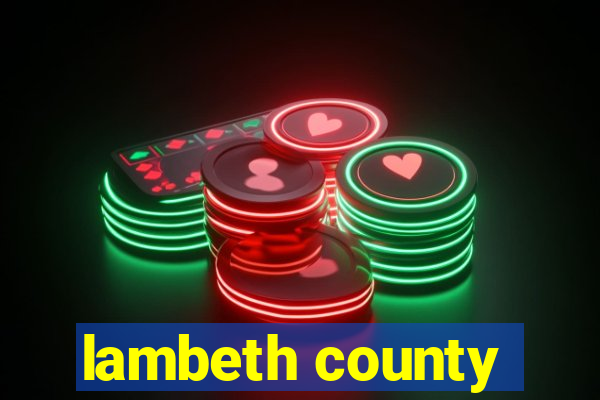 lambeth county