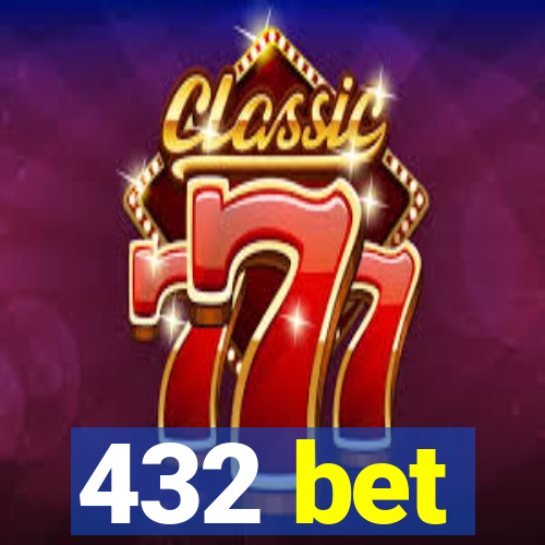 432 bet