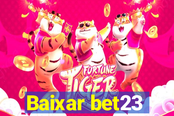 Baixar bet23