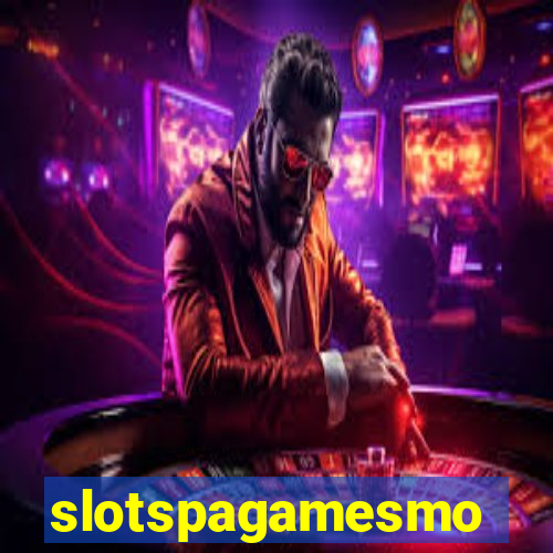 slotspagamesmo