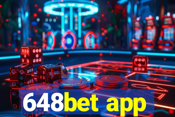 648bet app