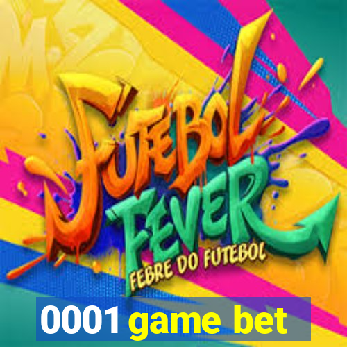 0001 game bet