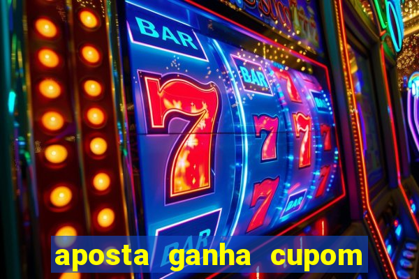 aposta ganha cupom 5 reais