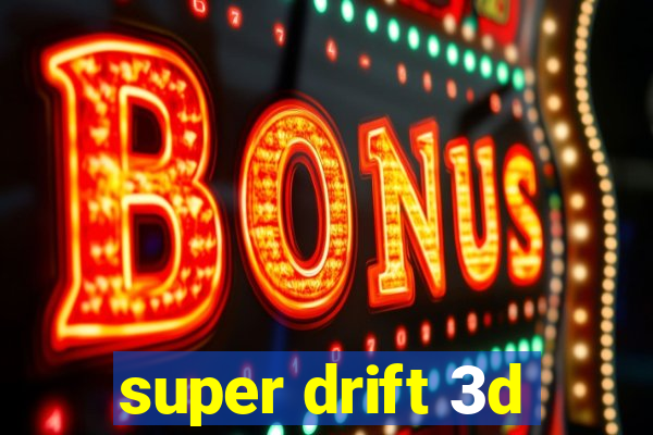 super drift 3d