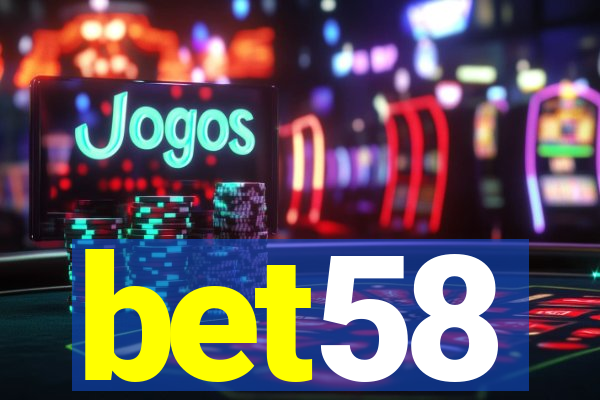 bet58