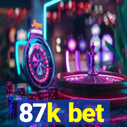 87k bet