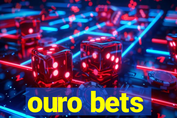 ouro bets