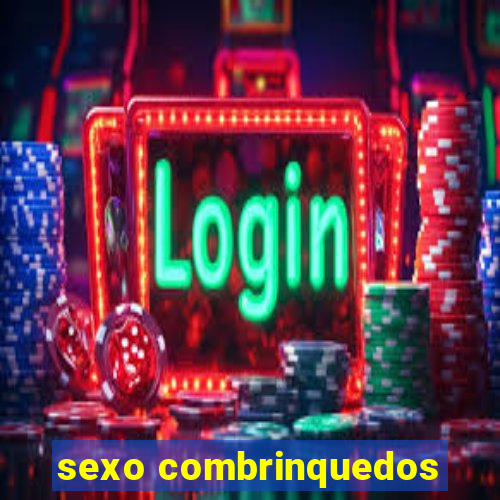 sexo combrinquedos