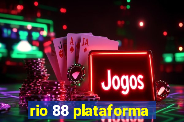 rio 88 plataforma