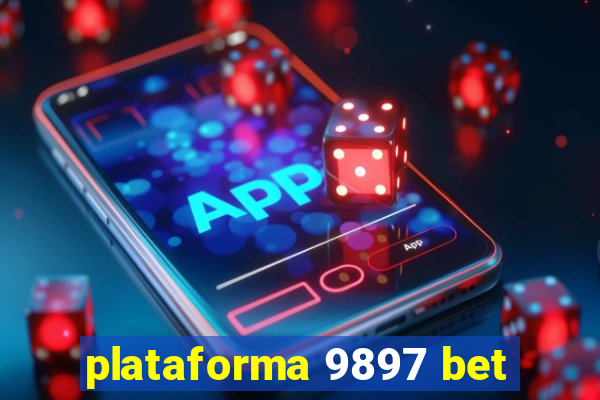 plataforma 9897 bet