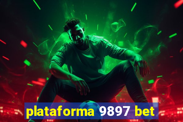 plataforma 9897 bet