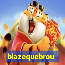 blazequebrou