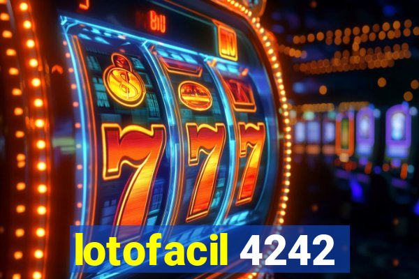 lotofacil 4242