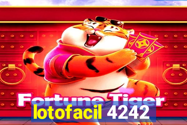 lotofacil 4242