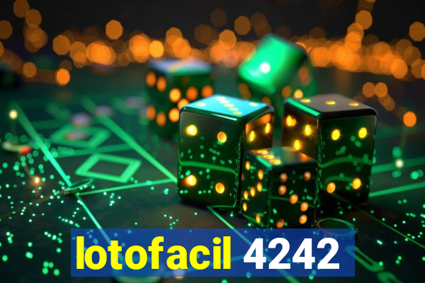 lotofacil 4242