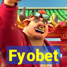 Fyobet