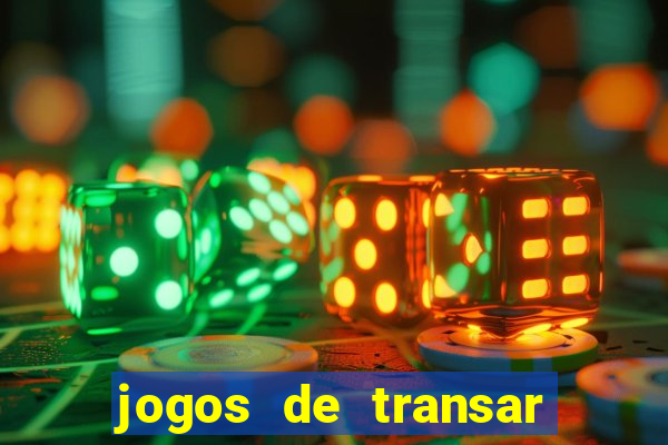 jogos de transar de verdade