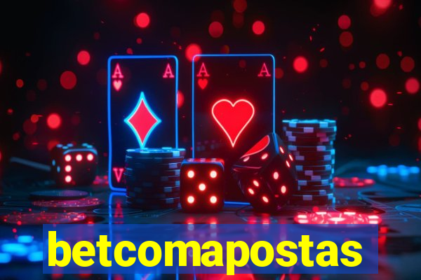 betcomapostas