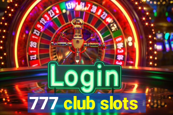 777 club slots