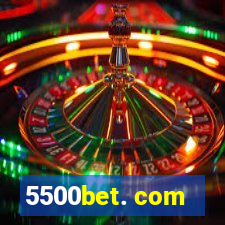 5500bet. com