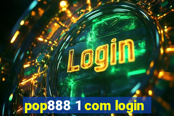 pop888 1 com login