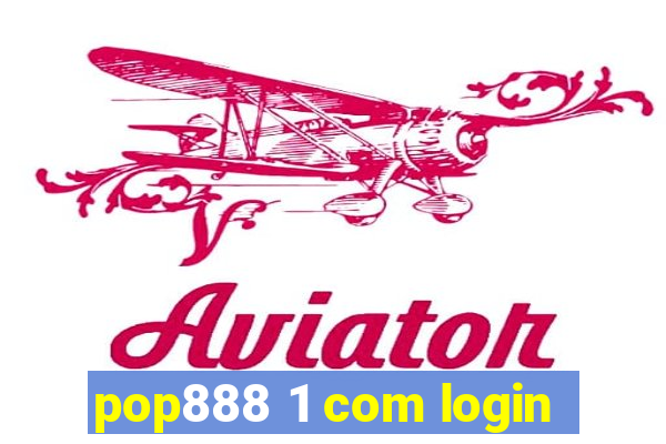 pop888 1 com login