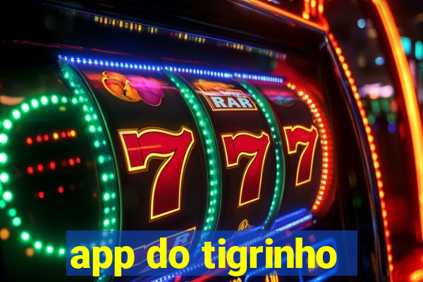 app do tigrinho