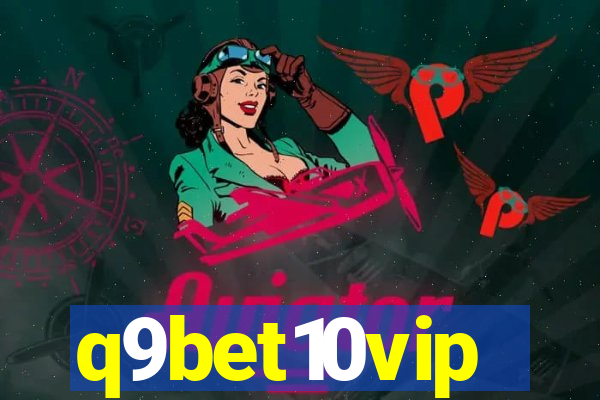 q9bet10vip