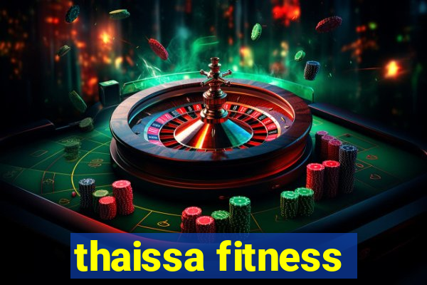 thaissa fitness