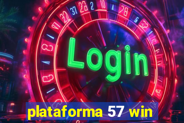 plataforma 57 win