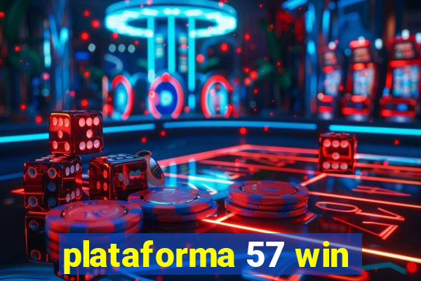 plataforma 57 win