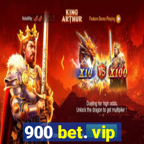 900 bet. vip