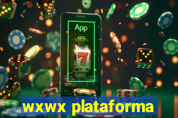 wxwx plataforma