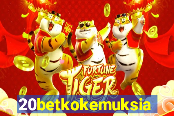 20betkokemuksia