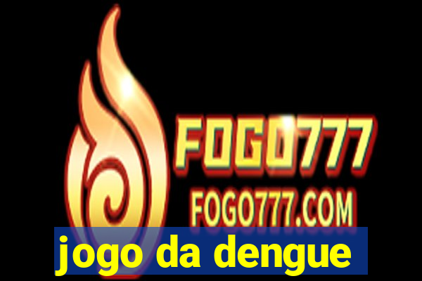 jogo da dengue