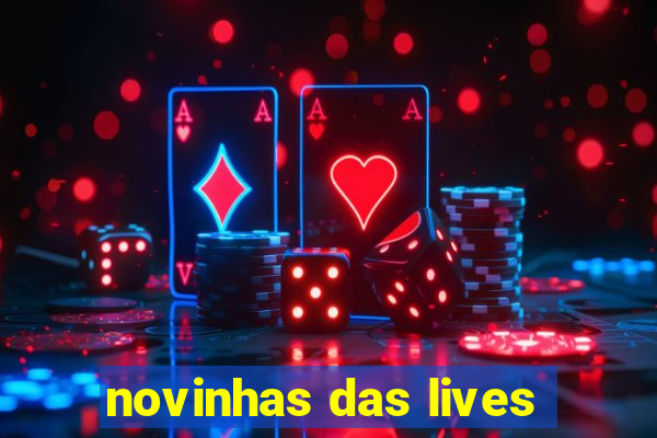 novinhas das lives