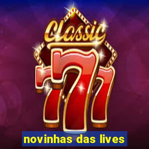 novinhas das lives