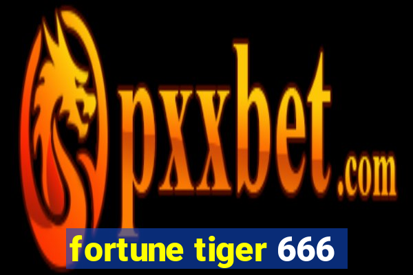 fortune tiger 666