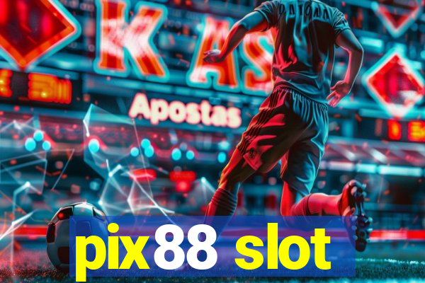 pix88 slot