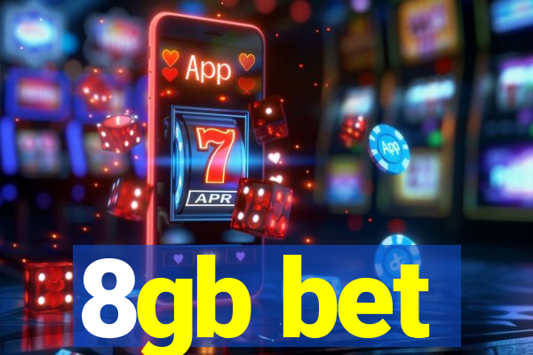 8gb bet