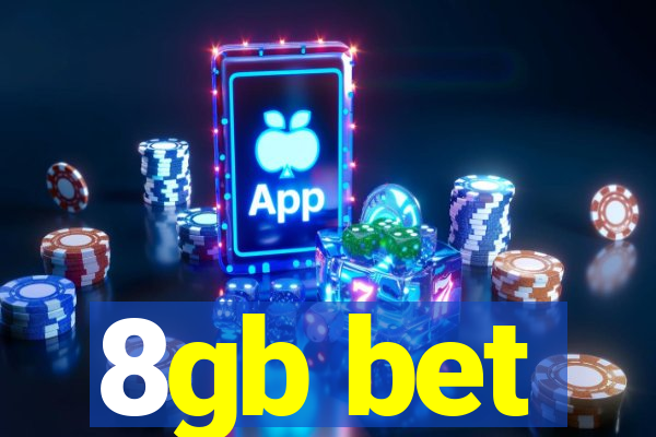 8gb bet