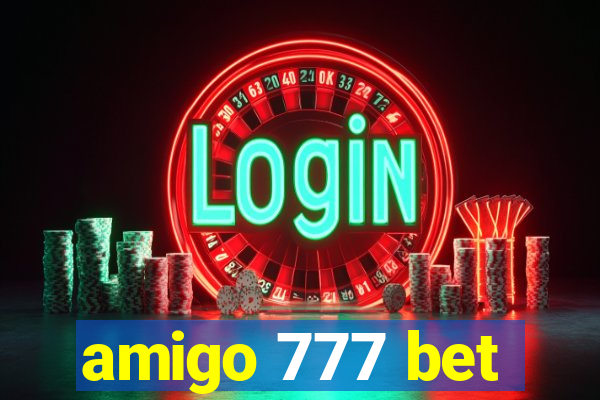 amigo 777 bet