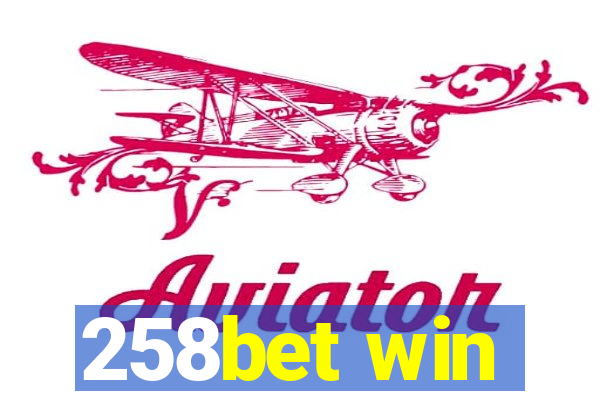 258bet win