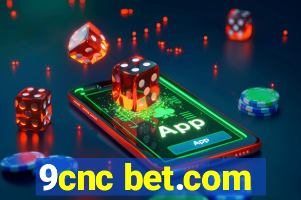 9cnc bet.com